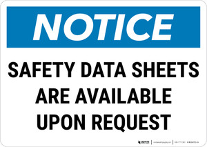Notice: Safety Data Sheets Are Available Upon Request Landscape - Wall Sign