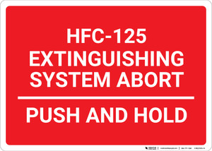HFC 125 Extinguishing System Abort Landscape - Wall Sign
