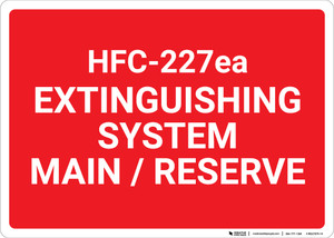 HFC 227ea Extinguishing System Main Reserve Landscape - Wall Sign