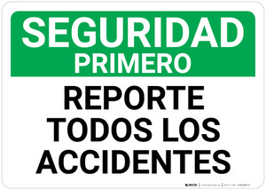 Safety First: Report All Accidents Spanish Landscape - Wall Sign