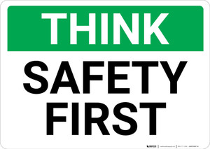 Think: Safety First Landscape - Wall Sign
