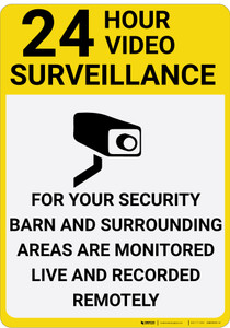 24 Hour Video Surveillance Barn is Monitored with Icon Portrait - Wall Sign