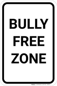Bully Free Zone School Portrait - Wall Sign