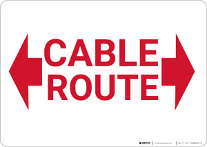 Cable Route with Arrows Landscape - Wall Sign Cable Route with Arrows Landscape - Wall Sign