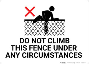 Do Not Climb This Fence with Icon Landscape - Wall Sign