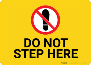Do Not Step Here with Icon Landscape - Wall Sign