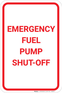 Emergency Fuel Pump Shut Off Portrait - Wall Sign