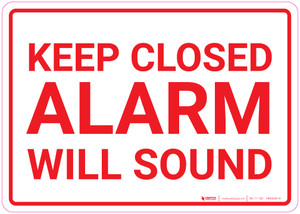 Keep Closed Alarm Will Sound Landscape - Wall Sign