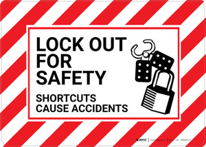 Lock Out For Safety Shortcuts Cause Accidents with Icon Landscape - Wall Sign