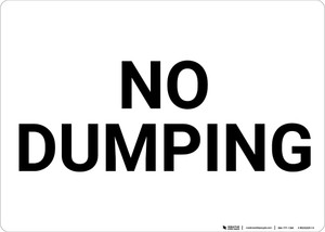 No Dumping Black and White Landscape - Wall Sign