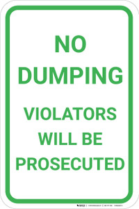 No Dumping Violators Will Be Prosecuted Portrait - Wall Sign