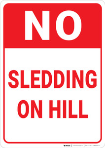 No Sledding On Hill Portrait - Wall Sign