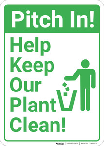 Pitch In Help Keep Our Plant Clean with Icon Portrait - Wall Sign