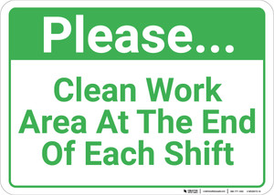 Please Clean Work Area At The End Of Each Shift Landscape - Wall Sign