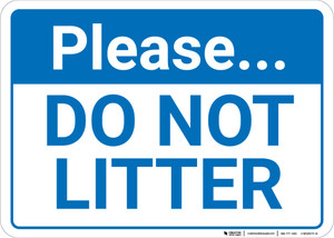 Please Do Not Litter Landscape - Wall Sign