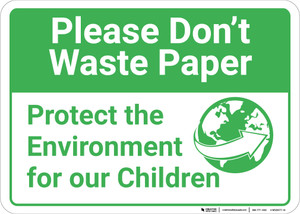 Please Dont Waste Paper with Icon Landscape - Wall Sign