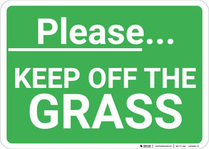 Please Keep Off The Grass Landscape - Wall Sign