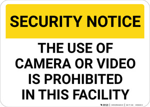 Security Notice The Use Of Camera Or Video Is Prohibited Landscape - Wall Sign