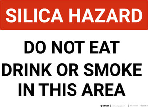 Silica Hazard Do Not Eat Drink Or Smoke In Area Landscape - Wall Sign