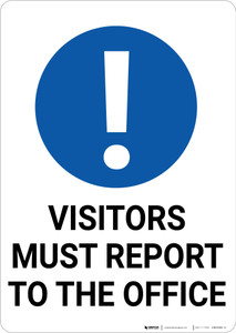 Visitors Must Report To The Office with Icon Portrait - Wall Sign