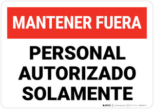 Authorized Personnel Only Keep Out Spanish Landscape - Wall Sign