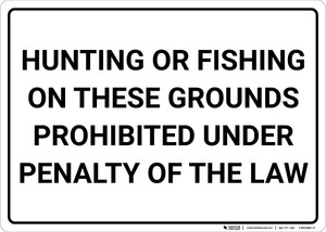 Hunting Or Fishing Prohibited Under Law Landscape - Wall Sign