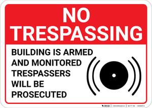 No Trespassing Building Is Armed And Monitored with Icon Landscape - Wall Sign