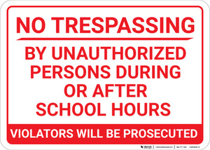 No Trespassing During Or After School Hours Landscape - Wall Sign