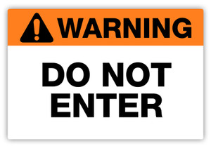 Warning - Do Not Enter Label