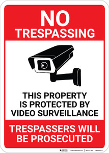 No Trespassing Property Protected By Video Surveillance with Icon Portrait - Wall Sign