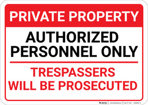 Private Property Authorized Personnel Only Trespassers Will Be Prosecuted Landscape - Wall Sign