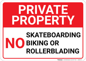 Private Property No Skateboarding Biking or Rollerblading Landscape - Wall Sign