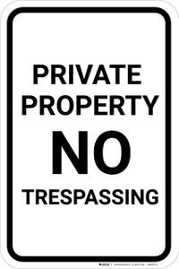 Private Property No Trespassing Black and White Portrait - Wall Sign