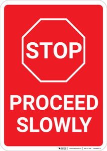 Proceed Slowly Stop Sign Portrait - Wall Sign