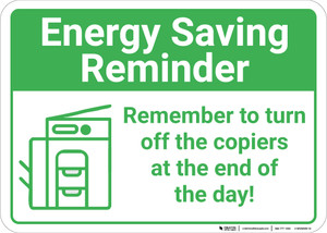 Energy Saving Reminder: Remember To Turn Off Copiers At End Of Day Copier Icon Landscape - Wall Sign
