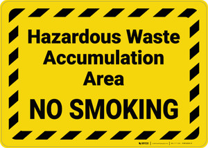 Hazardous Waste Accumulation No Smoking with Hazard Border Landscape - Wall Sign
