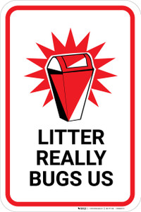 Litter Really Bugs Us with Icon Portrait - Wall Sign