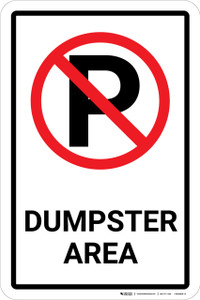 Dumpster Area No Parking with Icon Portrait - Wall Sign
