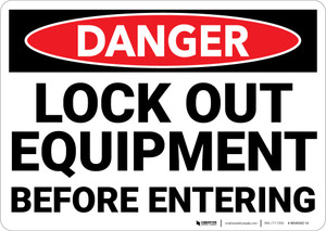 Danger: Lock Out Equipment Before Entering Landscape - Wall Sign