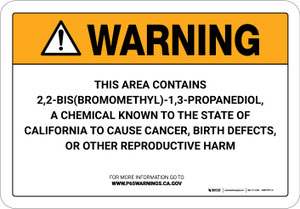 Warning: Prop 65 2,2-Bis(Bromomethyl)-1,3-Propanediol - Wall Sign