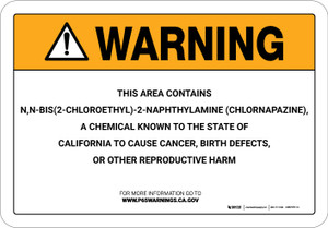 Warning: Prop 65 N,N-Bis(2-chloroethyl)-2-Naphthylamine (Chlornapazine) - Wall Sign