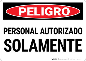 Danger: Authorized Personnel Only Spanish - Wall Sign