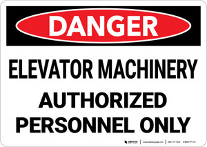 Danger: Elevator Machinery Authorized Personnel Landscape - Wall Sign