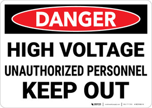 Danger: High Voltage Unauthorized Personnel Keep Out Landscape - Wall Sign Danger: High Voltage Unauthorized Personnel Keep Out Landscape - Wall Sign