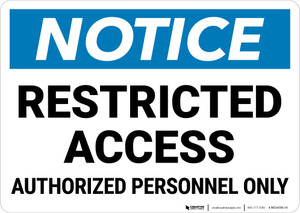 Notice: Restricted Access Authorized Personnel Only Landscape - Wall Sign Notice: Restricted Access Authorized Personnel Only Landscape - Wall Sign