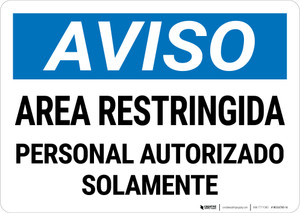 Notice: Restricted Area Authorized Personnel Spanish Landscape - Wall Sign