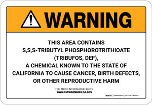 Warning: Prop 65 S,S,S-Tributyl Phosphorotrithioate (Tribufos,DEF) - Wall Sign