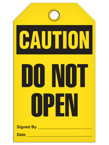 Caution Do Not Open Tags