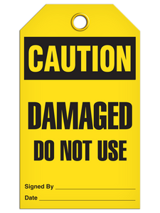 Caution Damaged Use Tags