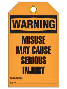 Warning Serious Injury Tags